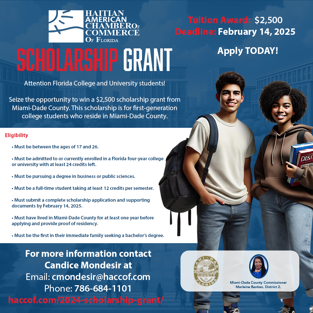 Flyer for HACCOF Scholarship Grant, highlighting a $2,500 tuition award for first-generation college students in Miami-Dade County. Features eligibility criteria, application deadline of February 14, 2025, and contact details for Candice Mondesir